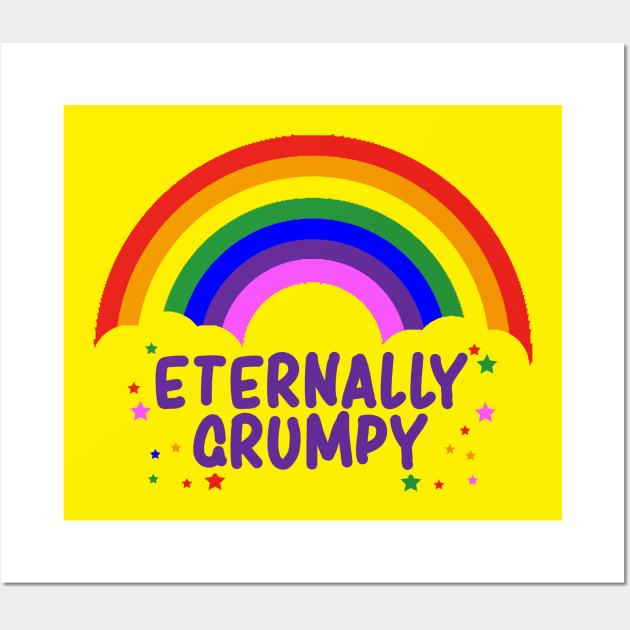 Eternally Grumpy - Rainbow Wall Art by LuisP96